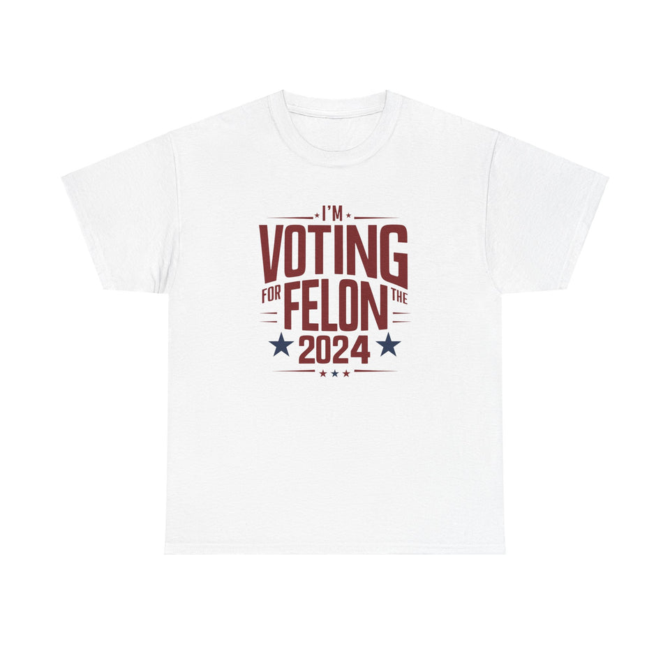 Voting for a Felon Tee Shirt