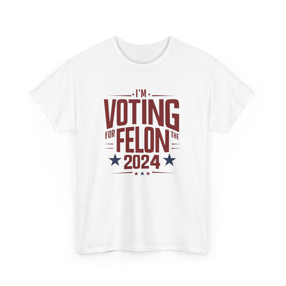 Voting for a Felon Tee Shirt