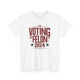 Voting for a Felon Tee Shirt