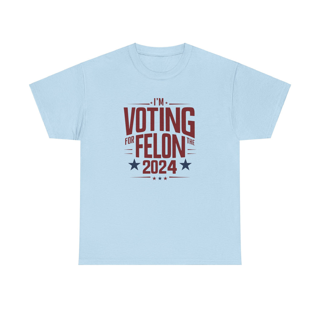 Voting for a Felon Tee Shirt