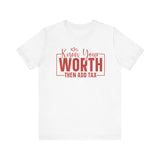 Know Your Worth Jersey Short Sleeve Tee