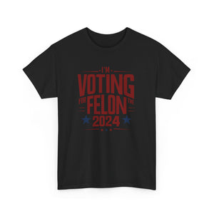 Voting for a Felon Tee Shirt