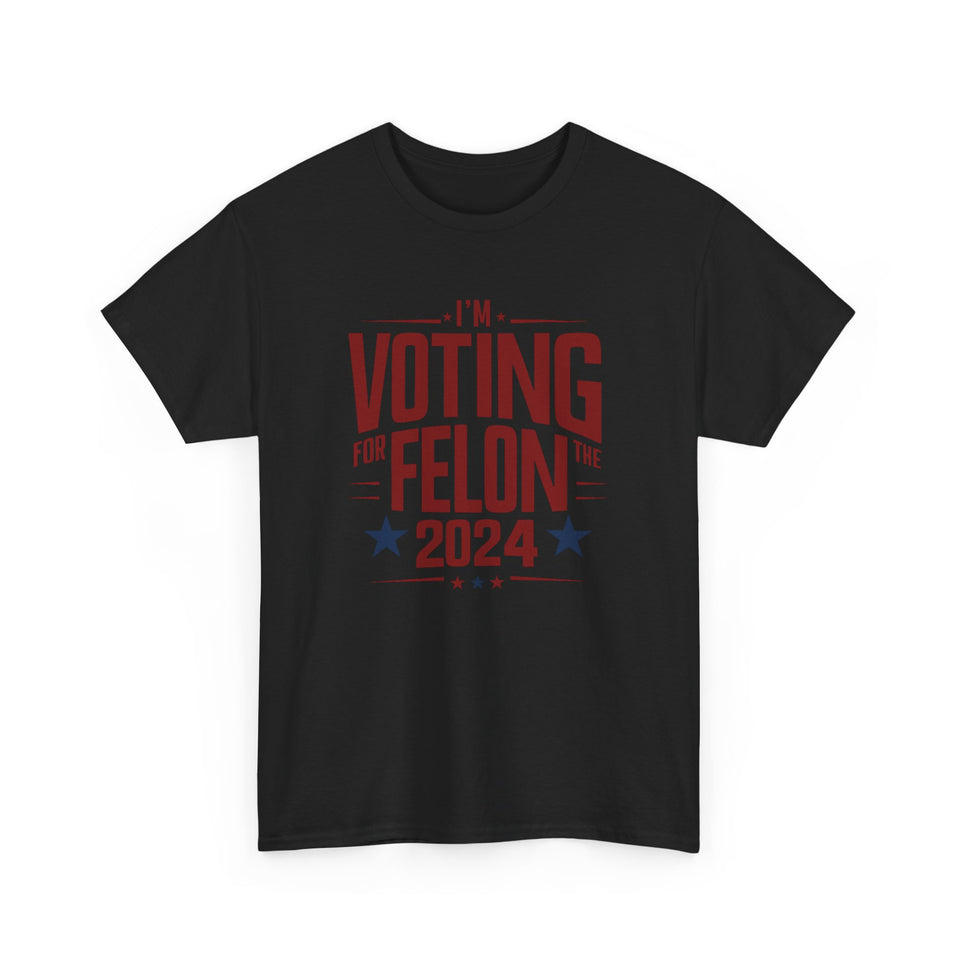 Voting for a Felon Tee Shirt