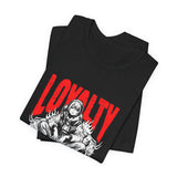 Loyalty T-Shirt