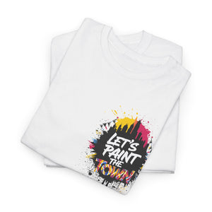 Paint The Town T-Shirt