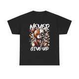 Never Give Up T-Shirt