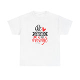 Be Savage T-Shirt