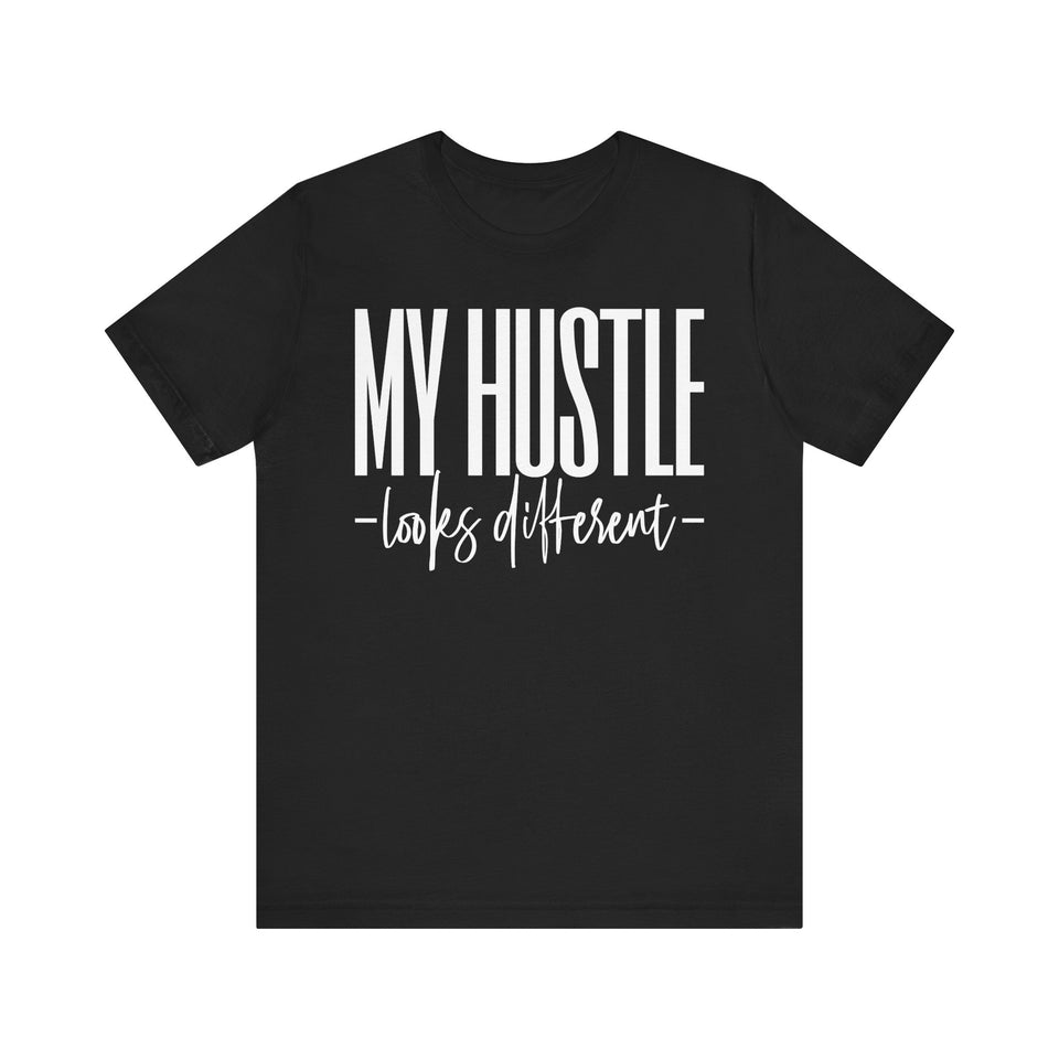 My Hustle T-Shirt