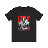 Loyalty T-Shirt