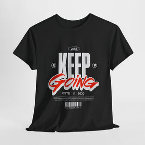 Keep It Going T-Shirt