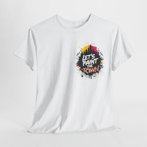 Paint The Town T-Shirt