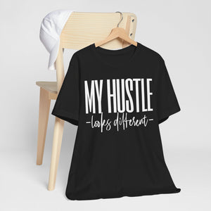 My Hustle T-Shirt