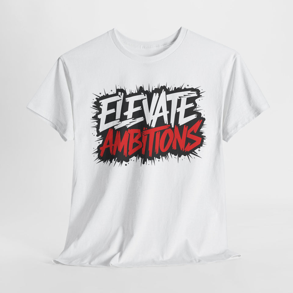 Elevate Ambitious T-Shirt