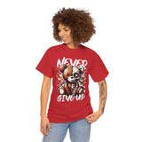 Never Give Up T-Shirt