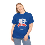 Keep It Going T-Shirt